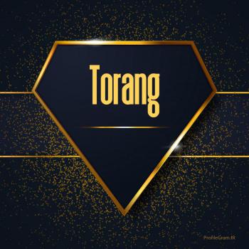 عکس پروفایل اسم انگلیسی ترنگ طلایی Torang