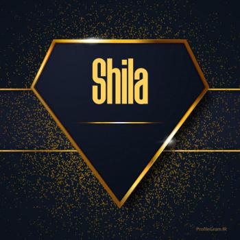 عکس پروفایل اسم انگلیسی شیلا طلایی Shila و عکس نوشته