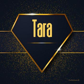 عکس پروفایل اسم انگلیسی تارا طلایی Tara