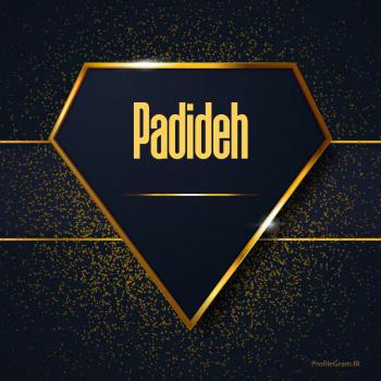 عکس پروفایل اسم انگلیسی پدیده طلایی Padideh