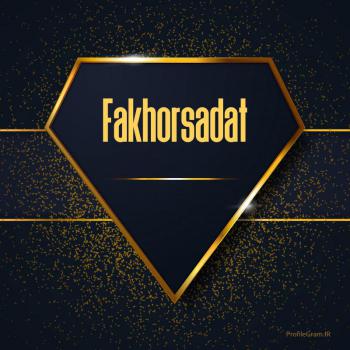 عکس پروفایل اسم انگلیسی فخرالسادات طلایی Fakhorsadat و عکس نوشته