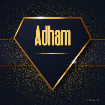 عکس پروفایل اسم انگلیسی ادهم طلایی Adham