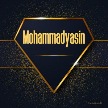عکس پروفایل اسم انگلیسی محمدیاسین طلایی Mohammadyasin و عکس نوشته