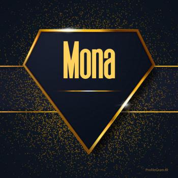 عکس پروفایل اسم انگلیسی مونا طلایی Mona و عکس نوشته