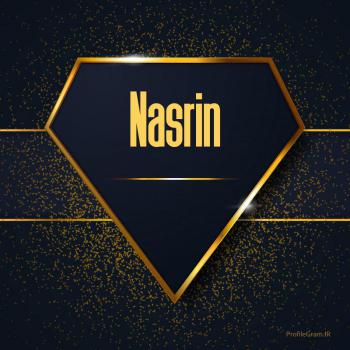 عکس پروفایل اسم انگلیسی نسرین طلایی Nasrin و عکس نوشته