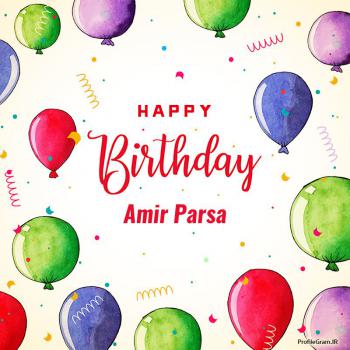 عکس پروفایل تبریک تولد اسم امیرپارسا به انگلیسی Amir Parsa