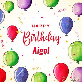 عکس پروفایل تبریک تولد اسم آیگل به انگلیسی Aigol و عکس نوشته