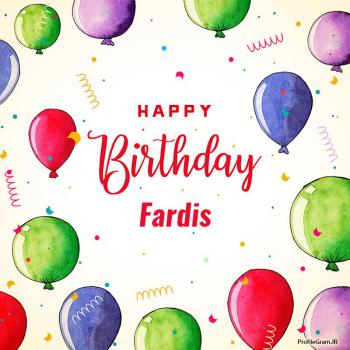 عکس پروفایل تبریک تولد اسم فردیس به انگلیسی Fardis و عکس نوشته