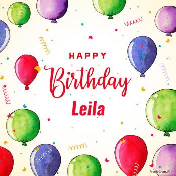 عکس پروفایل تبریک تولد اسم لیلا به انگلیسی Leila و عکس نوشته