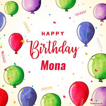 عکس پروفایل تبریک تولد اسم مونا به انگلیسی Mona و عکس نوشته